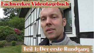 Fachwerkhaus VLog #1 - Erster Rundgang nach dem Hauskauf und Bestandsaufnahme