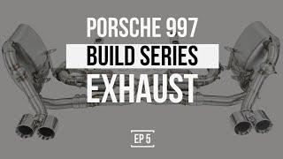 THE PORSCHE 997 BUILD SERIES | SEARCHING FOR THE BEST EXHAUST AND BUMPERETTE DELETE  | EP 5