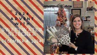 Join Sweetwater Stitcher On An Advent Journey in 2024: December 4, 2024