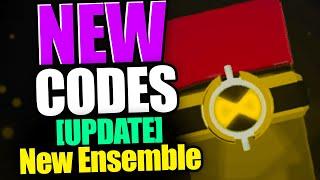 [Update 2.0] New Ensemble CODES - ROBLOX 2024