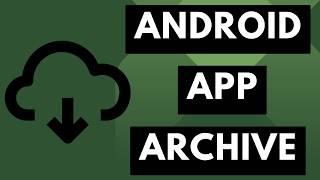 How to Archive Applications on Android?