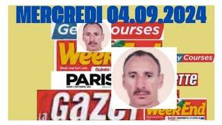 MERCREDI 04.09.2024 QUINTÉ ANALYSE PAR 04 JOURNAUX WEEKEND GAZETTE GENY COURSE  P.TURF A LA CAPELLE