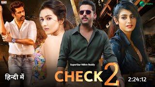 CHECK -2 Full Movie | 2024 Release Update | Hindi Dubbed Movie | Nithin Reddy Rakul Preet New