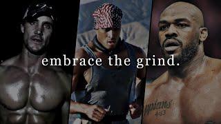 EMBRACE THE GRIND - Motivational Speech