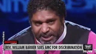 UPDATE: Rev. Barber Slaps AMC With Discrimination Lawsuit