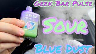 SOUR BLUE DUST by Geek Bar Pulse | REVIEW