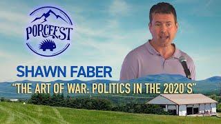 The Art of War: Politics in the 2020's with Shawn Faber