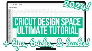 ULTIMATE CRICUT DESIGN SPACE GUIDE + MASTER DESIGN SPACE IN 2024 FOR BEGINNERS