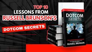 Top 10 Lessons From Russel Brunson's Dotcom Secrets Book