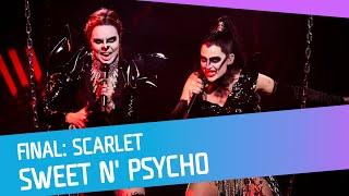 FINALEN: SCARLET - Sweet N’ Psycho