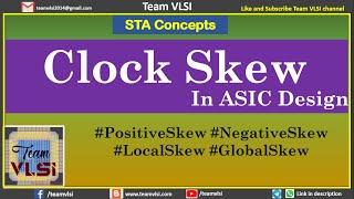 Clock Skew in VLSI | Positive Skew | Negative Skew | Global Skew | Local Skew