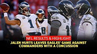 Jalen Hurts leaves with a concussion as the Eagles’ winning streak ends at 10