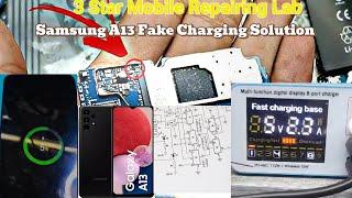 Samsung Galaxy A13 Fake Charging Solution