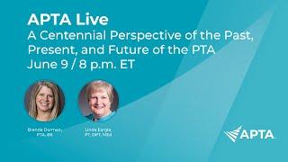 A Centennial Perspective of the Past, Present, and Future of the Physical Therapist Assistant