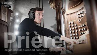 B. RIGHETTI : Prière (version for organ and sequenced samples)