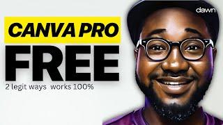 Canva Pro free - 2 ways to get canva pro for free (100% Legit)