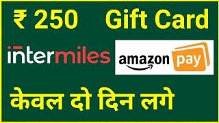 Intermiles | Amazon Gift Card ₹ 250 | Intermiles Redeem Amazon Gift Card only 2 day | NR ONLINE |