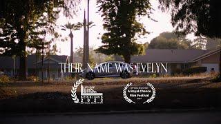 Their Name Was Evelyn | Short Film