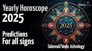 2025 Horoscope | 2025 Astrology Predictions | Vedic Astrology Insights #rashifal #siderealastrology