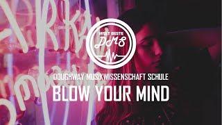 Dua Lipa - Blow Your Mind (Lyrics) MWAH!