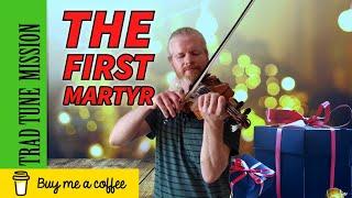 The First Martyr | Irish Traditional Music | Celtic Music | Fiddle Music