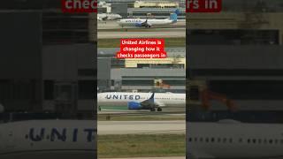 United Airlines is changing how it checks passengers in #aviation #news #nationalnews