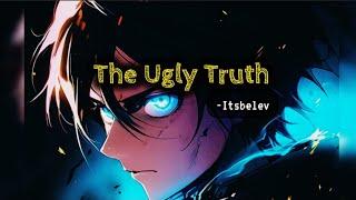 The Ugly Truth Music Video Lyrics | Copyright Free Song | Itsbelev