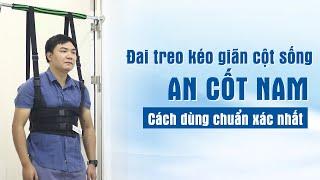 Giải đáp: Đai kéo giãn cột sống An Cốt Nam dùng điều trị chữa bệnh thoát vị đĩa đệm lưng Hiệu Quả.