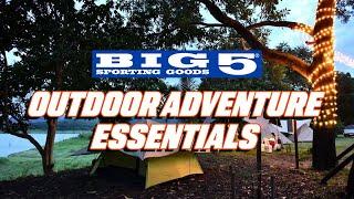 Outdoor Adventure Essentials at Big 5 Sporting Goods