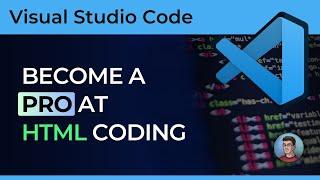 Become a Pro at HTML Coding: A Comprehensive Guide to Emmet Snippets in Visual Studio Code