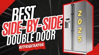 Best Double Door Refrigerator in 2025  Best SIDE-BY-SIDE Door Fridge in INDIA 2025 [ENGLISH]