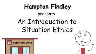 An Introduction to Situation Ethics