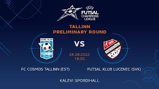 FC Cosmos (EST) - FK Lucenec (SVK). UEFA Futsal Champions League. Preliminary Round. Live stream