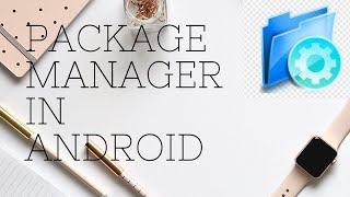 Android Framework - Package Manager