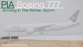 PIA Boeing 777 Arriving In The Winter Storm! #pakistan #pia #piatoronto #yyz #boeing #aviation