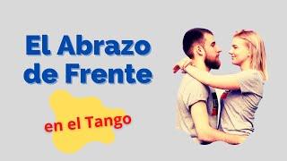 ABRAZO de FRENTE en el ABRAZO DE TANGO 