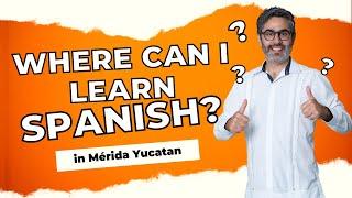 The best LANGUAGE SCHOOLS to LEARN SPANISH in MERIDA 