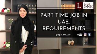 Part time job in UAE. What requirements?