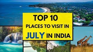 Best Places to Visit in July In India | July me kaha ghumne jaye