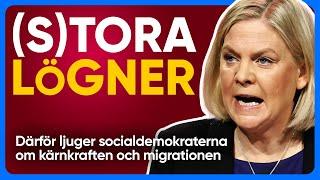 Varför ljuger (S) om kärnkraft och migration?