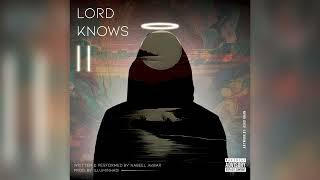 Nabeel Akbar - Lord Knows II (Prod. @Illuminhadi ) | Official Audio