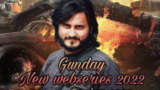 Gunday New Webseries Official Trailer 2022 | Part 1 Webseries | Mayank Chaudhary New Indian