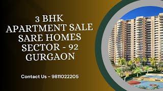 3 BHK Apartment Sale Sare Homes Sector - 92 Gurgaon | 9811022205 #gurgaon #3bhk #apartment #sale