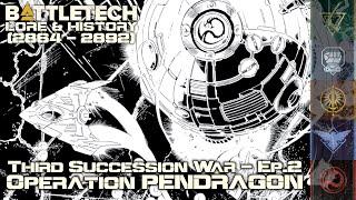 BattleTech Lore & History - Third Succession War: Operation PENDRAGON (MechWarrior Lore)