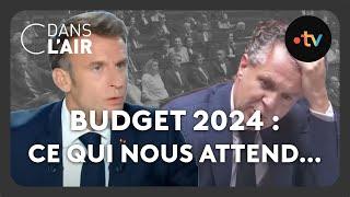 Budget 2024 : ce qui nous attend…#cdanslair Archives 2023