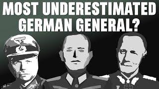 Most underestimated Wehrmacht General?