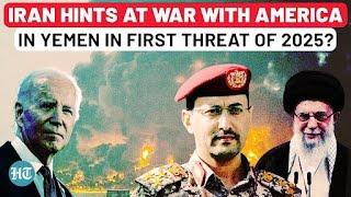 Iran Begins 2025 With Chilling Houthi Threat To US, UK Over Yemen Attack: ‘Dangerous Consequences’