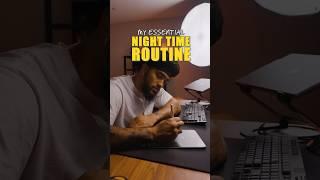 My Essential Night Time Routine  #menshealth #skincare #healthtips #routines