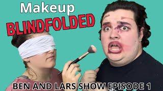 Blindfold Makeup Challenge (Ben and Lars Show Episode 1)