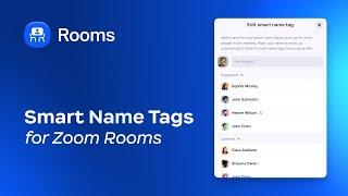 Smart name tags for Zoom Rooms